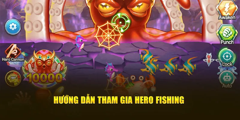 Hướng dẫn tham gia vào game Hero Fishing