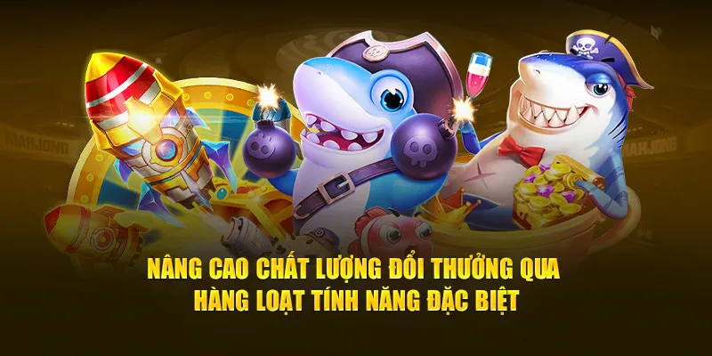 Nâng cao chất lượng đổi thưởng qua hàng loạt tính năng đặc biệt