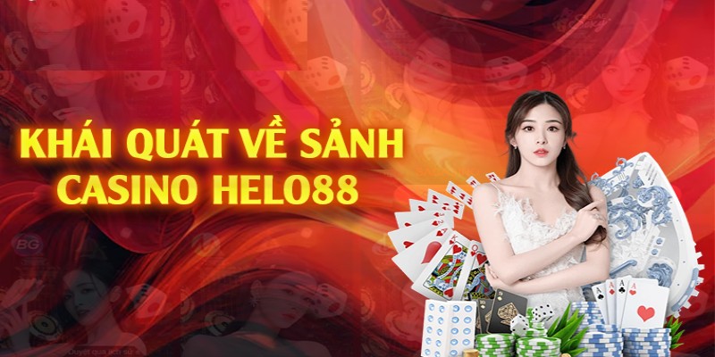 Casino Helo88 là sảnh cược được nhiều người yêu thích tại nhà cái