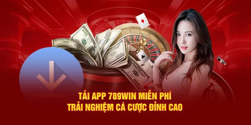 Lợi ích khi hội viên thực hiện tải app 789WIN