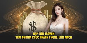 Nạp tiền 789Win