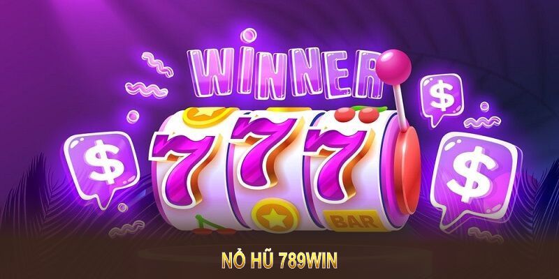 nổ hũ 789win